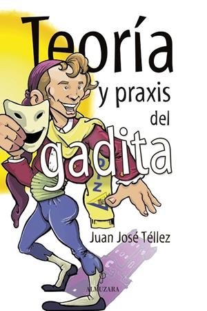 TEORIA Y PRAXIS DEL GADITA | 9788496968714 | TELLEZ, JUAN JOSE