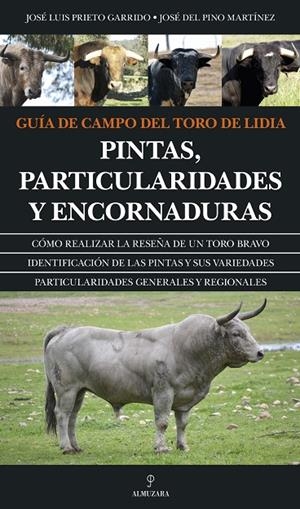 GUIA DE CAMPO DEL TORO DE LIDIA | 9788415828013 | PRIETO GARRIDO, JOSE LUIS