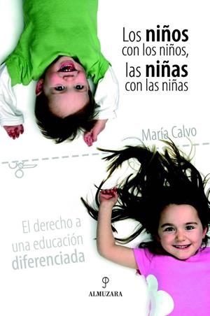NIÑOS CON LOS NIÑOS, LAS NIÑAS CON LAS NIÑAS, LOS | 9788496416611 | CALVO, MARIA