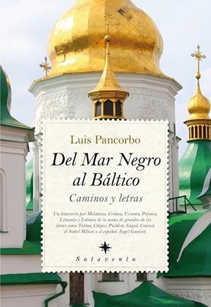 DEL MAR NEGRO AL BÁLTICO | 9788416100279 | PANCORBO, LUIS