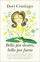BELLA POR DENTRO, BELLA POR FUERA | 9788496632455 | COUÑAGO RODRIGUEZ, DORI