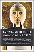 CARA SECRETA DEL NEGOCIO DE LA BELLEZA, LA | 9788496632363 | TAIBO, MARIETA