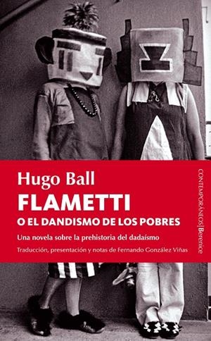 FLAMETTI O EL DANDISMO DE LOS POBRES | 9788415441236 | BALL, HUGO