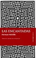 ENCANTADAS, LAS | 9788496756571 | MELLVILLE, HERMAN