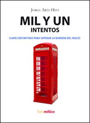 MIL Y UN INTENTOS | 9788496947474 | ARÚS HITA, JORGE
