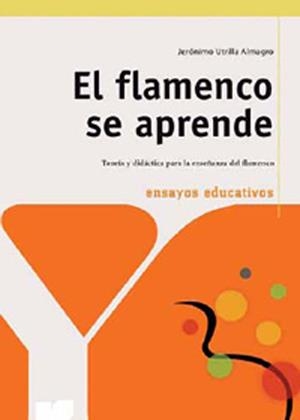 FLAMENCO SE APRENDE, EL | 9788496947337 | UTRILLA ALMAGRO, JERÓNIMO