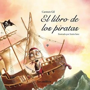 LIBRO DE LOS PIRATAS, EL | 9788496947764 | GIL MARTÍNEZ, CARMEN