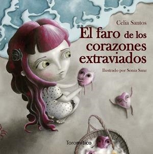 FARO DE LOS CORAZONES EXTRAVIADOS, EL | 9788496947849 | SANTOS GARCÍA, CELIA