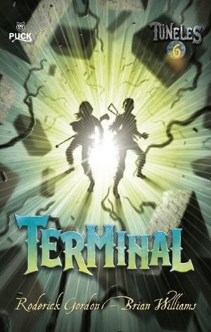 TÚNELES 06 : TERMINAL | 9788496886315 | GORDON, RODERICK