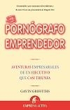PORNOGRAFO EMPRENDEDOR, EL | 9788492452293 | GRIFFITHS, GAVIN