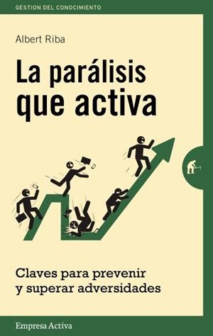 PARÁLISIS QUE ACTIVA, LA | 9788492921157 | RIBA TRULLOLS, ALBERT