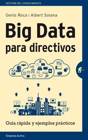 BIG DATA PARA DIRECTIVOS | 9788492921171 | ROCA, GENÍS