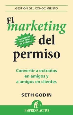 MARKETING DEL PERMISO, EL | 9788496627826 | GODIN, SETH