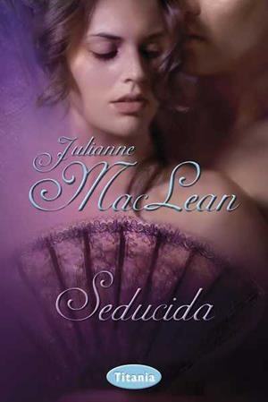 SEDUCIDA | 9788492916337 | MACLEAN, JULIANNE
