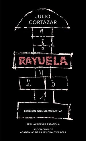 RAYUELA (ED. CONMEMORATIVA RAE) | 9788420437484 | CORTAZAR, JULIO