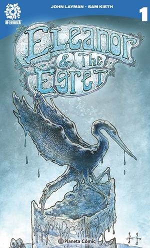 ELEANOR AND THE EGRET 01 : ALZAR EL VUELO | 9788416476589 | LAYMAN, JOHN / KIETH, SAM
