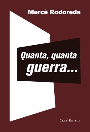 QUANTA, QUANTA GUERRA | 9788473292399 | RODOREDA, MERCÈ