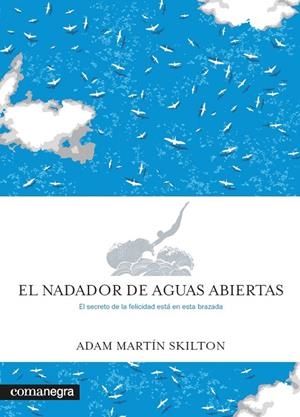NADADOR DE AGUAS ABIERTAS, EL | 9788417188979 | MARTÍN SKILTON, ADAM