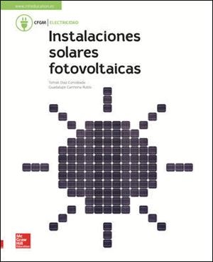 INSTALACIONES SOLARES FOTOVOLTAICAS. LIBRO ALUMNO | 9788448614485 | DÍAZ CORCOBADO, TOMÁS / CARMONA RUBIO, GUADALUPE