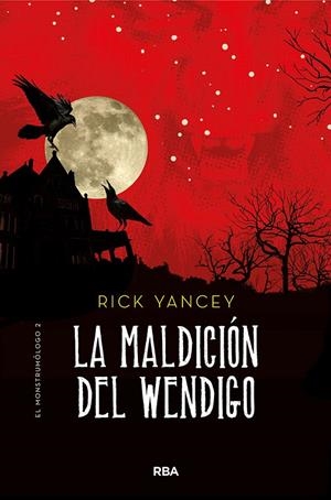 MONSTRUMÓLOGO 02. LA MALDICIÓN DEL WENDIGO | 9788427215849 | YANCEY, RICK