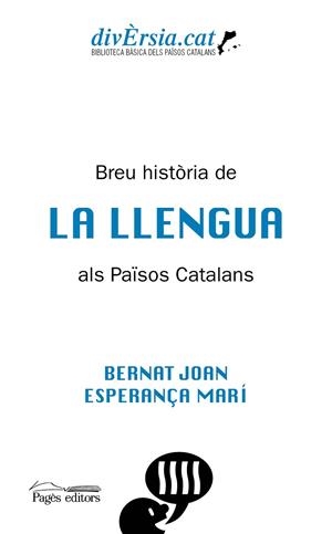 BREU HISTÒRIA DE LA LLENGUA ALS PAÏSOS CATALANS | 9788413031255 | JOAN, BERNAT / MARÍ, ESPERANÇA