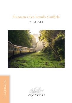 POEMES D'EN LEANDRE CAULFIELD, ELS | 9788496786905 | PALOL I FARIZA, PERE DE