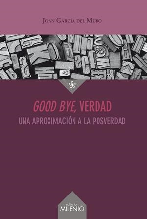 GOOD BYE, VERDAD | 9788497438742 | DEL MURO, JOAN GARCIA