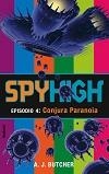 SPYHIGH 04. CONJURA PARANOIA | 9788495618764 | BUTCHER, ANDREW J.