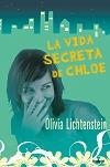 VIDA SECRETA DE CHLOE, LA | 9788489367302 | LICHTENSTEIN, OLIVIA