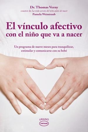 VINCULO AFECTIVO CON EL NIÑO QUE VA | 9788479537500 | VERNY, THOMAS