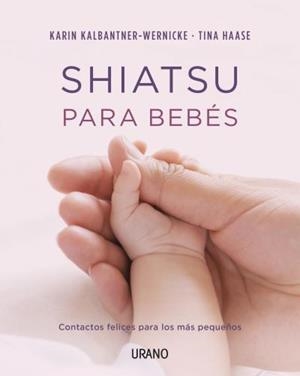 SHIATSU PARA BEBES | 9788479538361 | KALBANTNER, KARIN