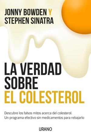 VERDAD SOBRE EL COLESTEROL, LA | 9788479538507 | BOWDEN, JONNY