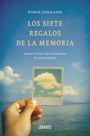 SIETE REGALOS DE LA MEMORIA | 9788479538545 | LOHMANN, ROBIN