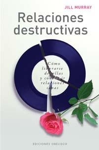 RELACIONES DESTRUCTIVAS | 9788497771313 | MURRAY, JILL