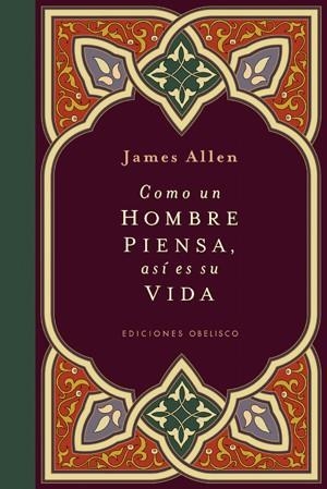 COMO UN HOMBRE PIENSA | 9788497775694 | ALLEN, JAMES