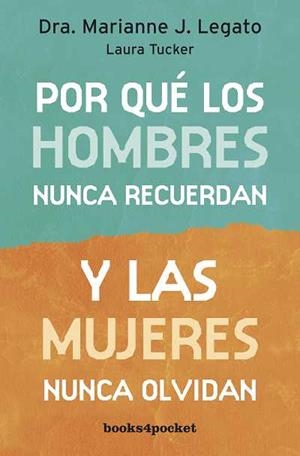POR QUE LOS HOMBRES NUNCA RECUERDAN Y LAS MUJERES NUNCA OLVIDAN | 9788492801671 | LEGATO, MARIANNE