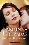 PASIONES CRUZADAS | 9788492801190 | BROCKMANN, SUZANNE