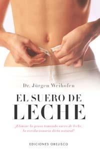 SUERO DE LECHE, EL | 9788497771733 | WEIHOFEN, JURGEN