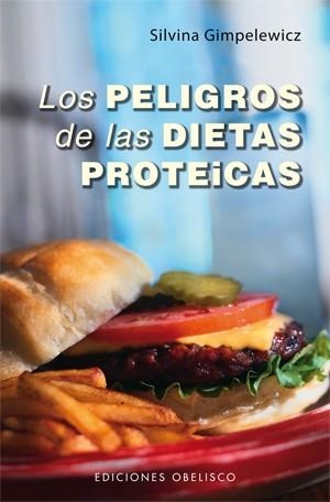 PELIGROS DE LAS DIETAS PROTEICAS, LOS | 9788497778350 | GIMPELEWICZ, SILVINA