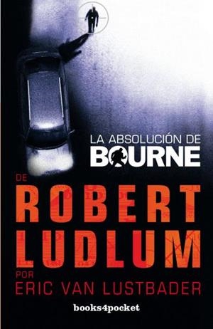 ABSOLUCION DE BOURNE, LA | 9788415870500 | VAN LUSTBADER, ERIC