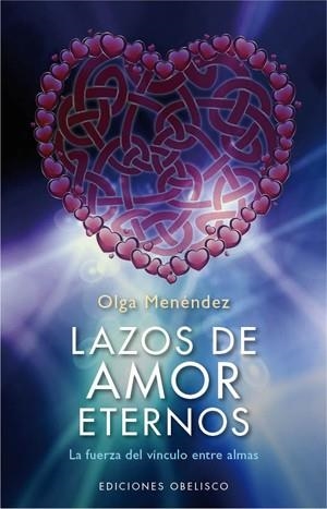LAZOS DE AMOR ETERNOS | 9788497778060 | MENENDEZ, OLGA
