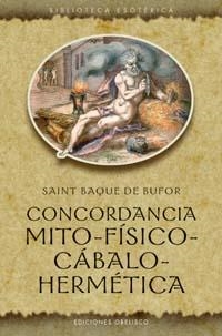 CONCORDANCIA MITO-FISICO-CABALO-HERMETICA | 9788497771696 | BUFOR, SAINT BAQUE DE