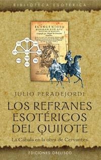 REFRANES ESOTERICOS DEL QUIJOTE, LOS | 9788497771740 | PERADEJORDI, JULI