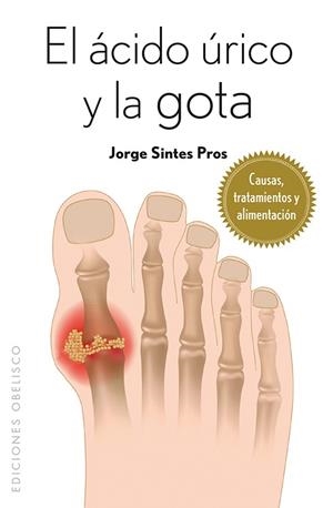 ACIDO ÚRICO Y LA GOTA, EL | 9788415968207 | SINTES PROS, JORGE