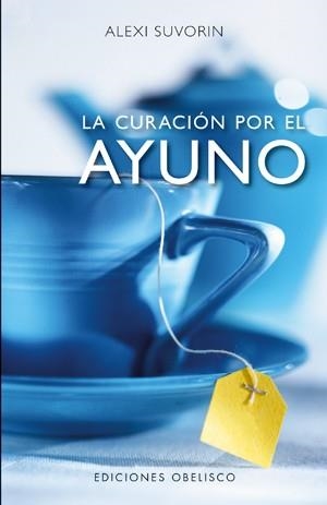 CURACION POR EL AYUNO | 9788497775571 | SUVORIN, ALEXI