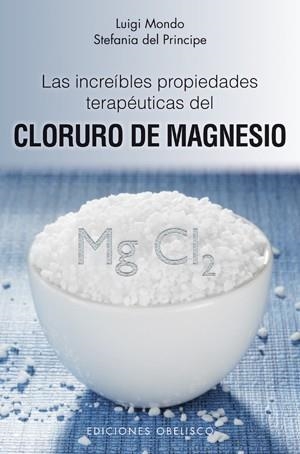 CLORURO DE MAGNESIO | 9788497776837 | MONDO, LUIGI