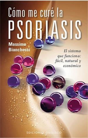 COMO ME CURE DE LA PSORIASIS | 9788497777612 | BIANCHESSI, MASSIMO