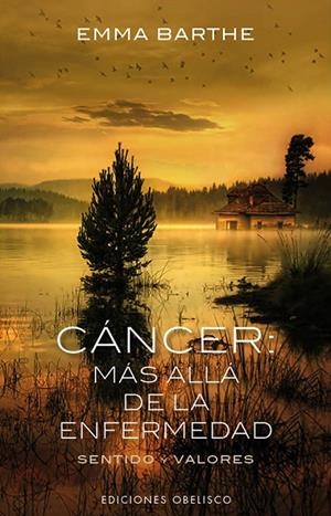 CANCER: MAS ALLA DE LA ENFERMEDAD | 9788497779265 | BARTHE, EMMA