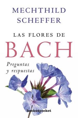 FLORES DE BACH PREGUNTAS Y RESPUESTAS | 9788415139164 | SCHEFFER, MECHTHILD