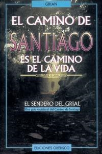 CAMINO DE SANTIAGO, EL | 9788477206682 | GRIAN (TONI CUTANDA)